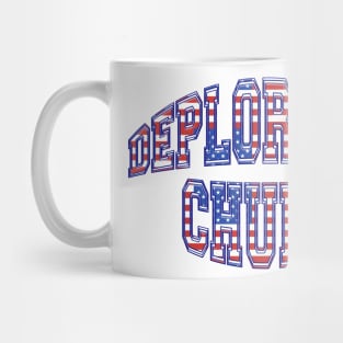 Patriotic DEPLORABLE CHUMP Pro-Trump Design Mug